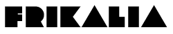 FRIKALIA – FRIKISHOP